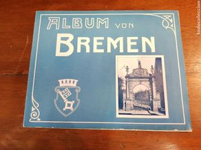 Libros antiguos: ALBUM VON BREMEN - VERLAG FRAZ LEUWER - BREMEN IN 25 BILDERN